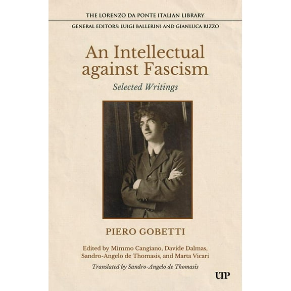 Lorenzo Da Ponte Italian Library An Intellectual Against Fascism: Selected Writings, (Hardcover)