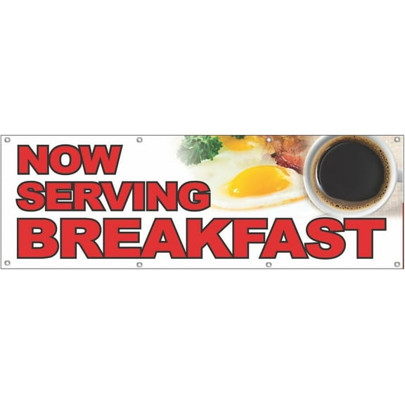 2x6 Feet NOW SERVING BREAKFAST Banner Store Sign Fabric Polyester With Grommets wb