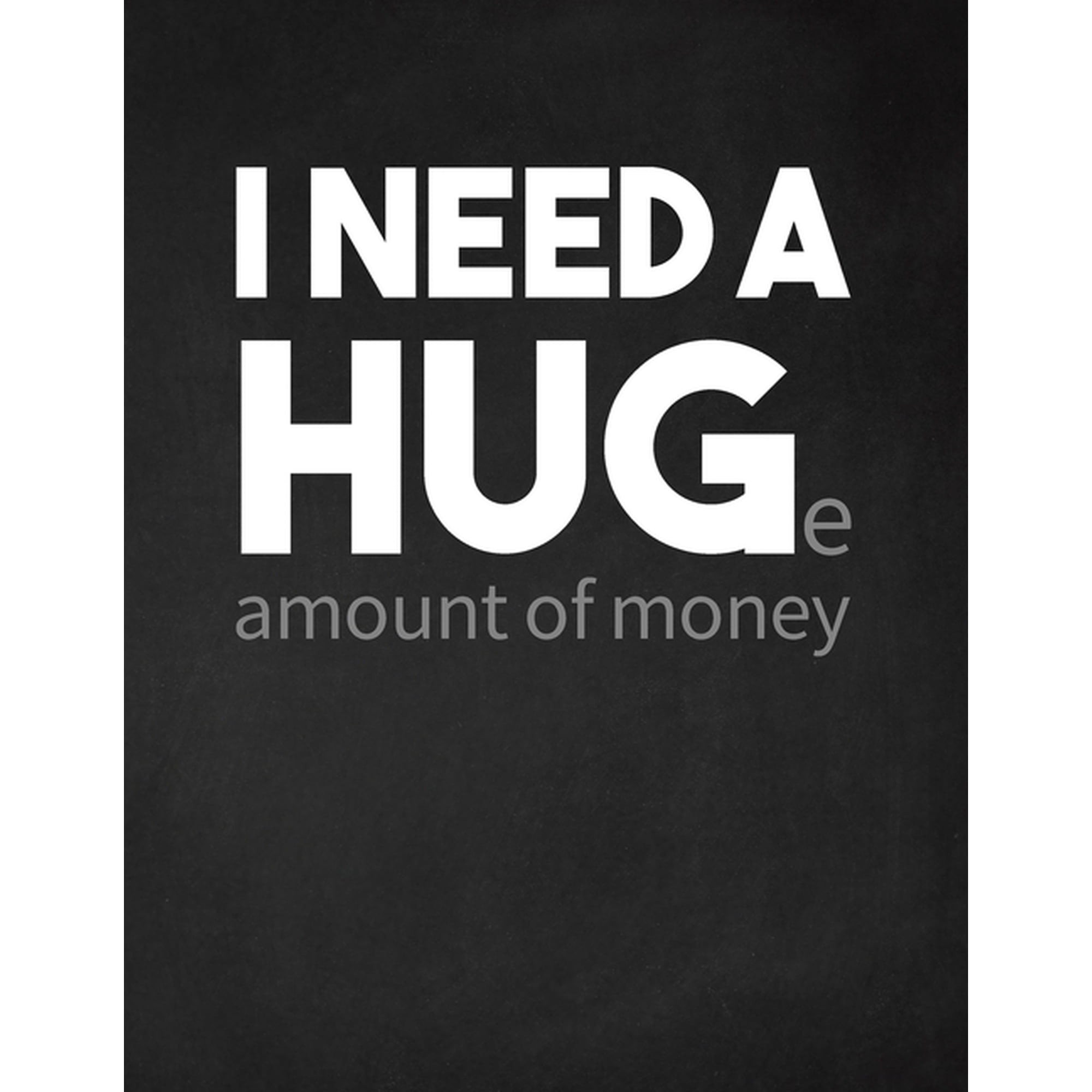 I Need a Huge Amount of Money: Adult Budget Planner (Printed), Budget Planner Books, Daily Planner Books, Monthly Budget, (Paperback)