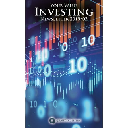 2019 03 Your Value Investing Newsletter by Quant Investing / Dein Aktien Newsletter / Your Stock Investing Newsletter -