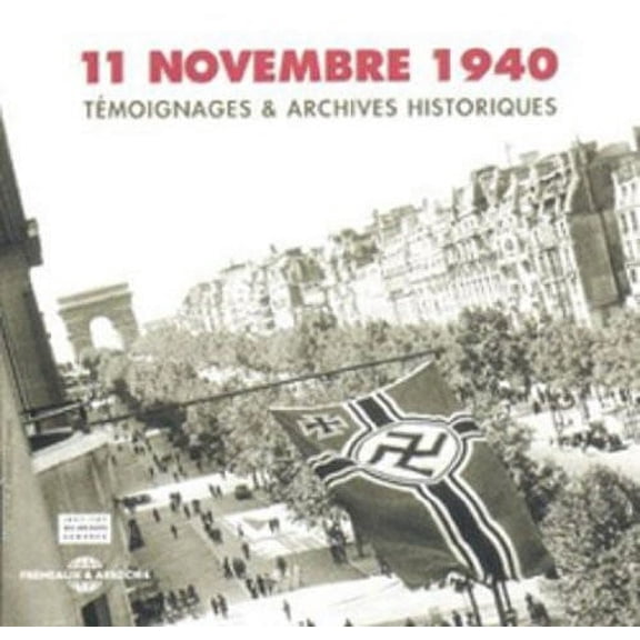 11 Novembre 1940/Testimony & Historical Achives