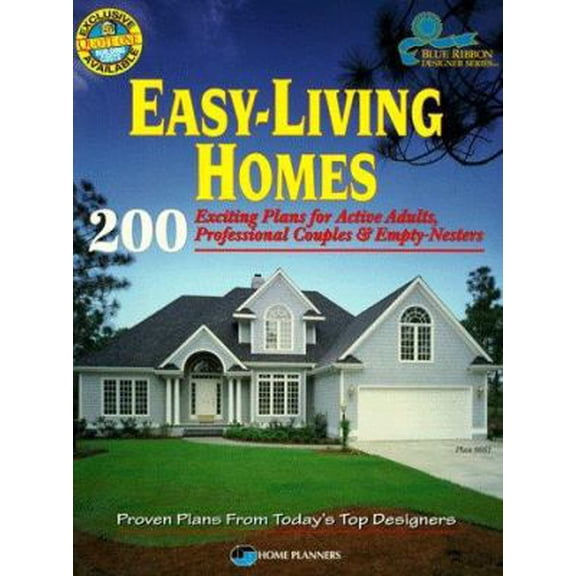 Pre-Owned Easy-Living Homes: 200 Exciting Plans for Active Adults, Professional Couples & Empty-Nesters (Blue Ribbon Designer Series) (Paperback) 1881955389 9781881955382