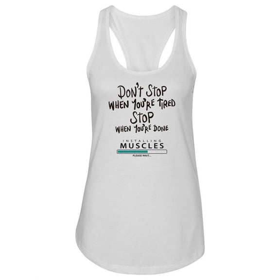 Stop When You Are Done! Tank Women -Image by Shutterstock, Female x-Large