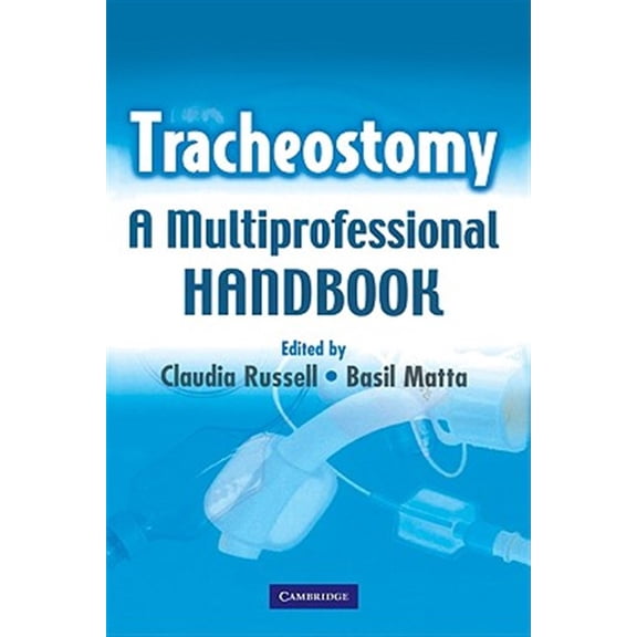 Tracheostomy: A Multi-Professional Handbook, (Paperback)