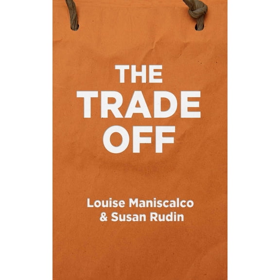 The Trade Off, (Hardcover)