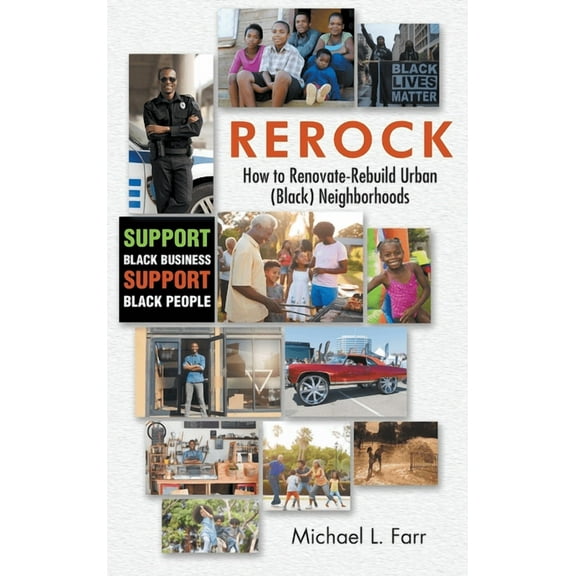 Rerock: How to Renovate-Rebuild Urban (Black) Neighborhoods (Hardcover)