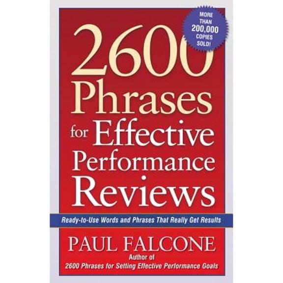Pre-Owned 2600 Phrases for Effective Performance Reviews: Ready-To-Use Words and Phrases That Really Get Results (Paperback) 0814472826 9780814472828