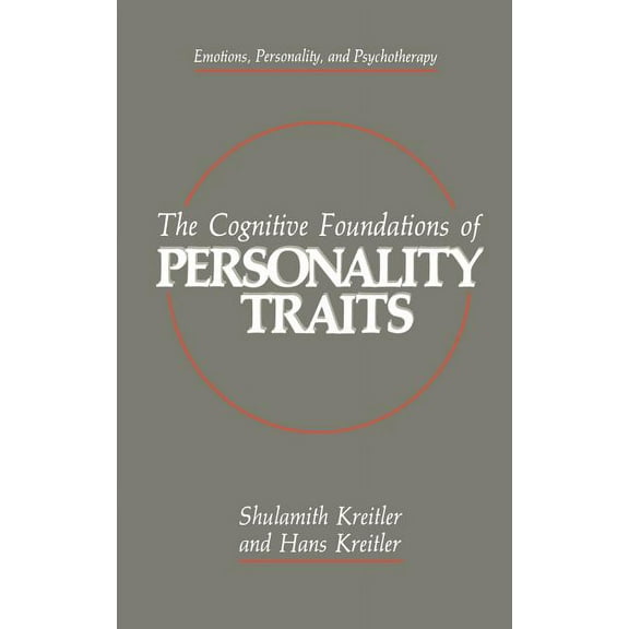 Emotions, Personality, and Psychotherapy The Cognitive Foundations of Personality Traits, (Hardcover)