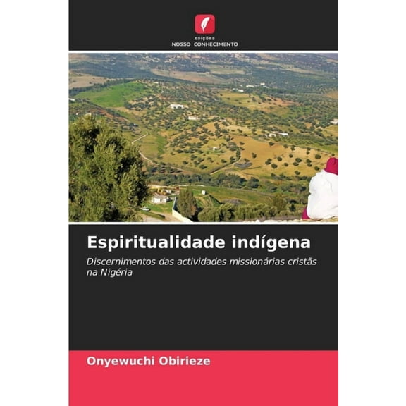 Espiritualidade indÃÂgena, (Paperback)