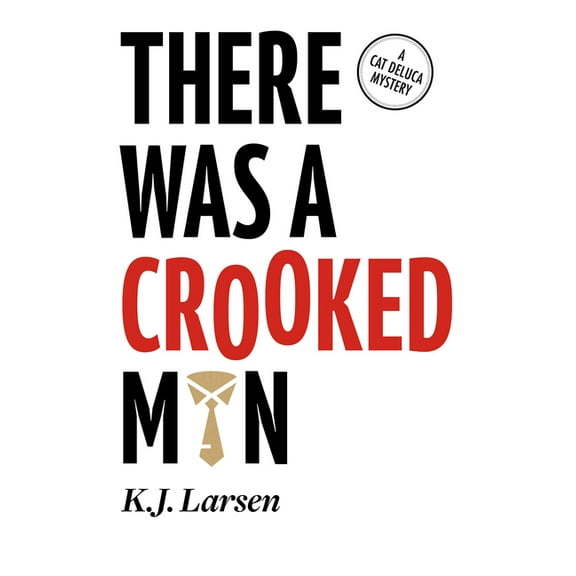 Cat DeLuca Mysteries: There Was a Crooked Man (Series #5) (Hardcover)