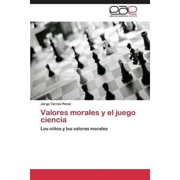 Valores morales y el juego ciencia (Paperback)