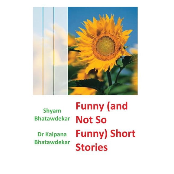 Novels & Stories Funny (and Not So Funny) Short Stories, (Paperback)