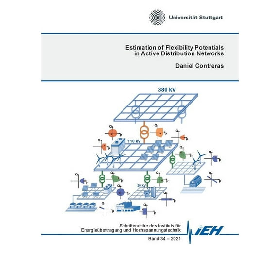 Estimation of Flexibility Potentials in Active Distribution Networks, (Paperback)