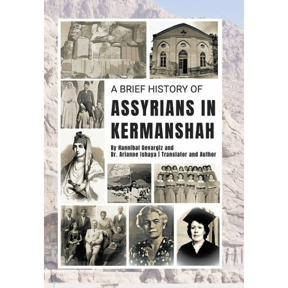 A Brief History of Assyrians in Kermanshah, (Hardcover)