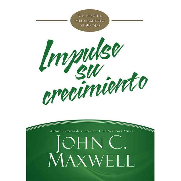 Guía UNILIT Impulse Su Crecimiento John C. Maxwell