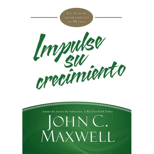 Guía UNILIT Impulse Su Crecimiento John C. Maxwell