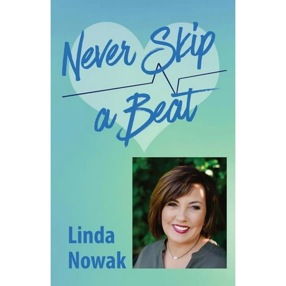 Never Skip A Beat, (Paperback)