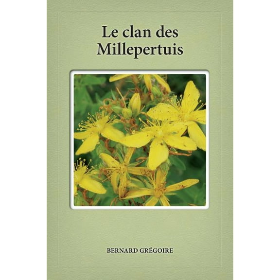 Le Clan Des Millepertuis (Paperback)