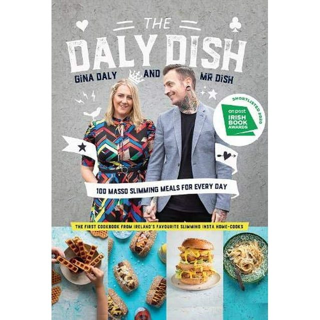 The Daly Plat : 100 Repas Amincissants pour Tous les Jours