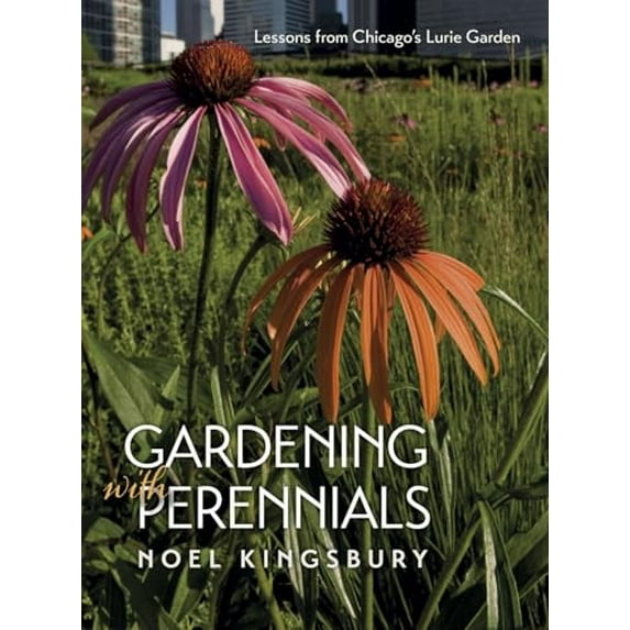 Pre-Owned Gardening with Perennials: Lessons from Chicago's Lurie Garden (Paperback) 0226437450 9780226437453