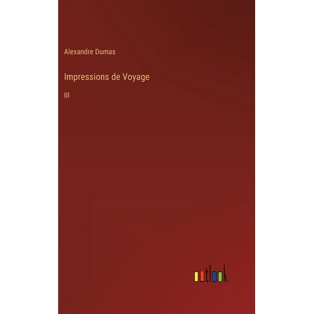 Impressions de Voyage : III (Hardcover)