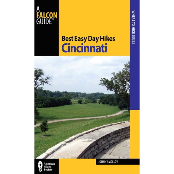 Best Easy Day Hikes Best Easy Day Hikes Cincinnati, Book 3, (Paperback)