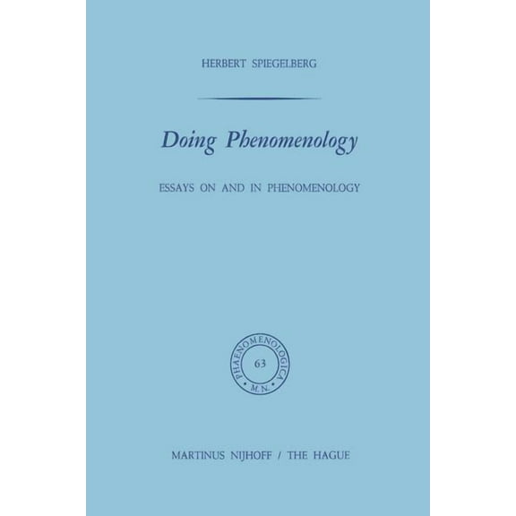 Phaenomenologica Doing Phenomenology: Essays on and in Phenomenology, Book 63, (Paperback)