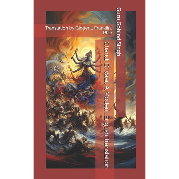 Chandi Di Vaar: A Modern English Translation, (Paperback)