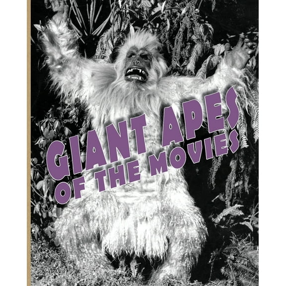 Giant Apes of the Movies, (Paperback)