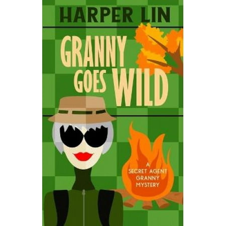 Granny Goes Wild (Secret Agent Granny) Walmart Canada