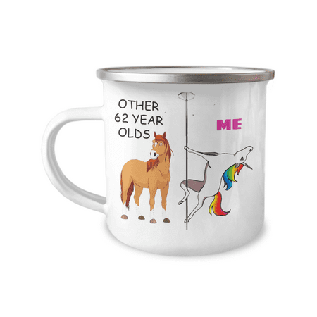 62nd Birthday Unicorn Camper Coffee Mug - Other 62 Year Olds Me Unicorn Coffee Mug -12 Oz Stainless Steel Enamel Finish White Camper Coffee Mug