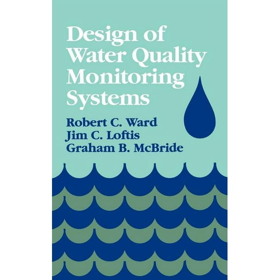 Design of Water Quality Monitoring Systems, (Hardcover)