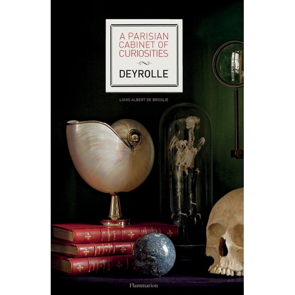 A Parisian Cabinet of Curiosities: Deyrolle (Hardcover)