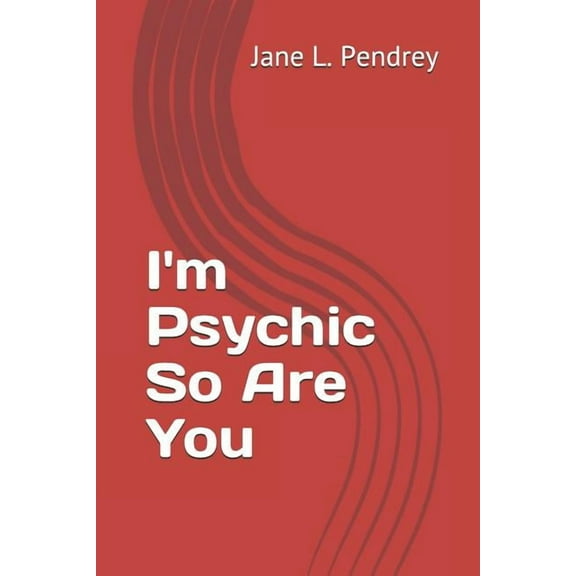 I'm Psychic So Are You (Paperback)