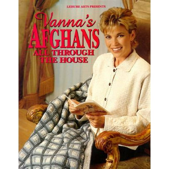 Pre-Owned Vanna's Afghans All Through the House (Hardcover) 0848716027 9780848716028