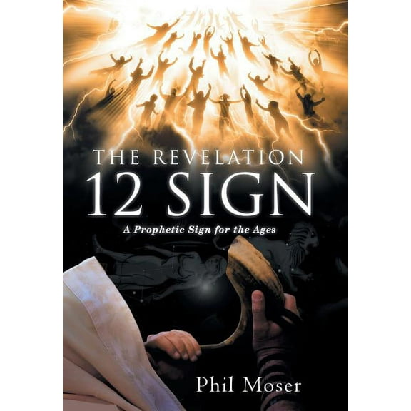 The Revelation 12 Sign (Hardcover)