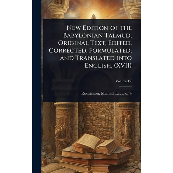 New Edition of the Babylonian Talmud, Original Text, Edited, Corrected, Formulated, and Translated into English, (XVII), (Hardcover)