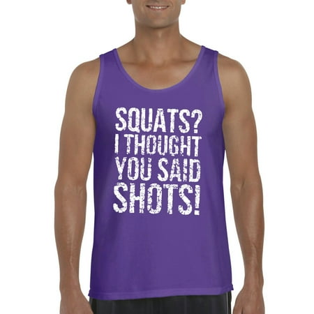 Gym Squats I Thought You Said Shots Men Ultra Cotton Tank Top ... Gym Squats I Thought You Said Shots Men Ultra Cotton Tank Top - Walmart.com