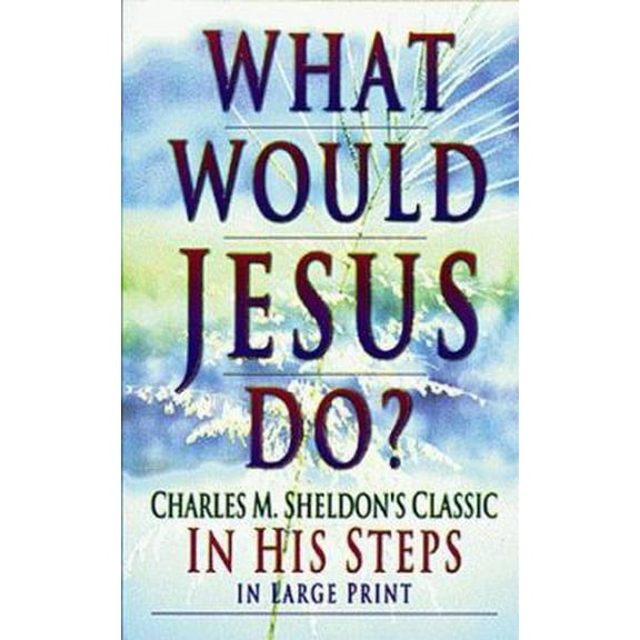 Pre-Owned What Would Jesus Do? (Paperback) 0883685159 9780883685150