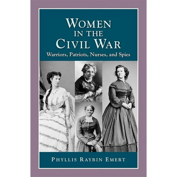 History Compass: Women in the Civil War: Warriors, Patriots, Nurses, and Spies (Paperback)