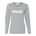 thumbnail image 2 of Wild Bobby Pray. Inspirational/Christian Women Graphic Long Sleeve Tee, Heather Grey, Large, 2 of 5