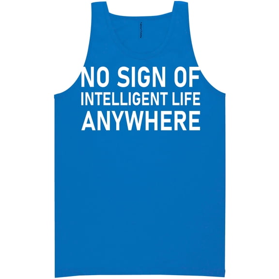 No Sign Of Intelligent Life Neon Tank Top
