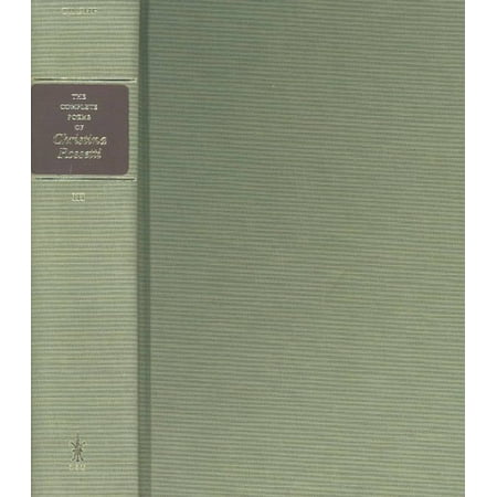 The Complete Poems of Christina Rossetti : A Variorum