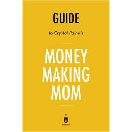 - Guide to Crystal Paine's Money Making Mom by Instaread - eBook
