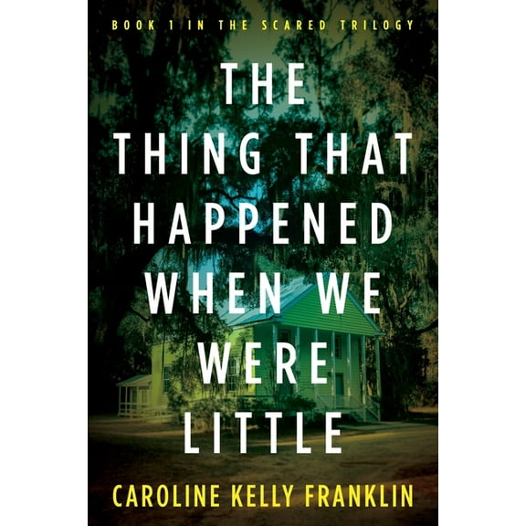 The Thing That Happened When We Were Little, (Paperback)