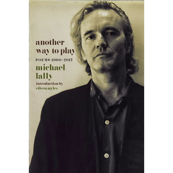 Another Way to Play : Poems 1960-2017 (Paperback)