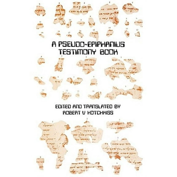 A Pseudo-Epiphanius Testimony Book (Paperback) by Robert V Hotchkiss