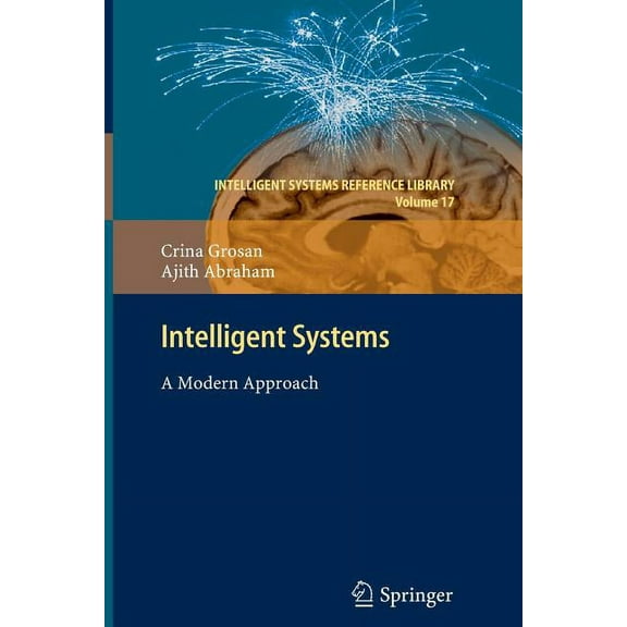 Intelligent Systems Reference Library Intelligent Systems: A Modern Approach, Book 17, (Paperback)