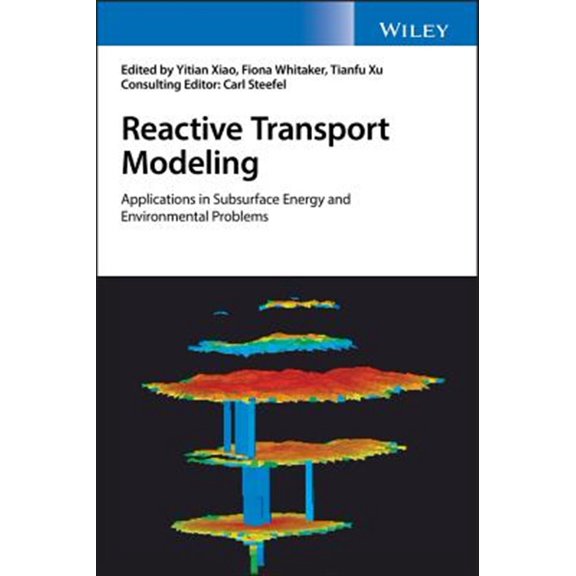 Pre-Owned Reactive Transport Modeling: Applications in Subsurface Energy and Environmental Problems (Hardcover)