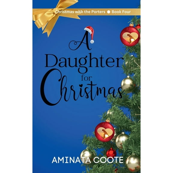 Christmas with the Porters A Daughter for Christmas, Book 4, (Paperback)